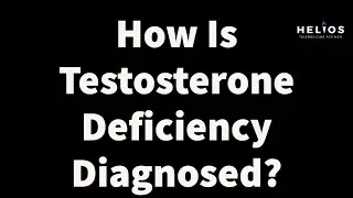 How Is Testosterone Deficiency Diagnosed?