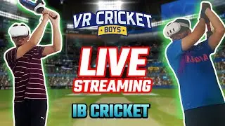 The VR Cricket Boys | Gaming Live Stream