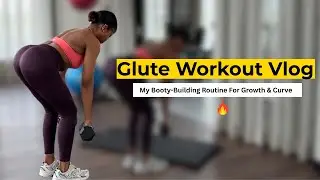 🍑Glute Workout Vlog | My Booty-Building Routine for Growth & Curves 🔥