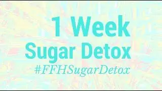 1 Week Sugar Detox Challenge