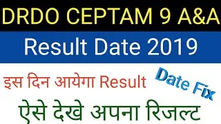 DRDO CEPTAM 9 A&A RESULT DATE 2019 DRDO CEPTAM 9 A&A CUT OFF MERIT 2019