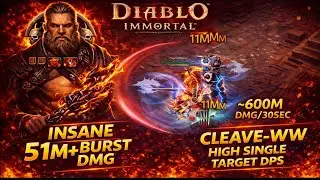 Diablo Immortal. HIGHEST DPS BARB&rsquo;S CLEAVE-WW-PVE-BUILD. ~600M/30sec. FULL BUILD DISCLOSURE