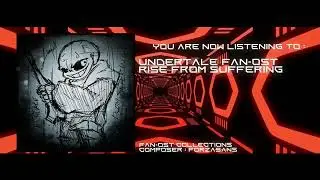 Undertale (Fan-OST Collection) - Rise From Suffering
