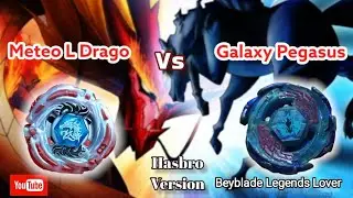 Meteo L Drago vs Galaxy Pegasus Epic Battle by Beyblade Legends Lover | meteo l drago vs pegasus
