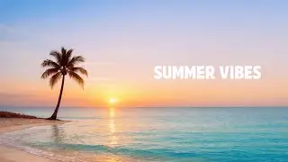 Summer Chill House Music 2026 ☀️ Tropical Deep Grooves | Relaxing 4K UHD TV Mix