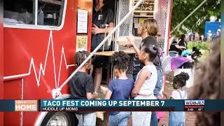 Huddle Up Moms Presents: Taco Fest!