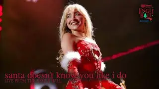 Sabrina Carpenter - santa doesn’t know you like i do (Live at the 2023 iHeartRadio Jingle Ball)