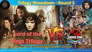 Trilogy WAR - Round 3 - Lord of the Rings ⚔️⚔️ vs Jurassic Park 🦖🦕