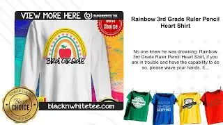 Rainbow 3rd Grade Ruler Pencil Heart Shirt