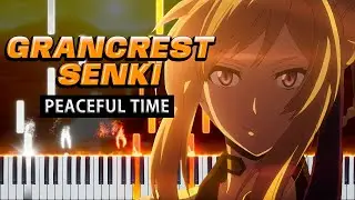 Peaceful Time (Легенда о Гранкресте) 【 КАВЕР НА ПИАНИНО 】