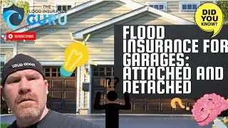 Flood Insurance for Garage: Attached and Detached