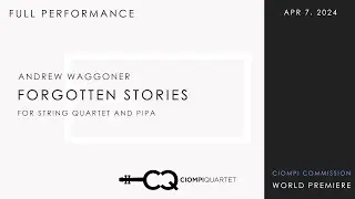 Forgotten Stories for String Quartet and Pipa by Andrew Waggoner