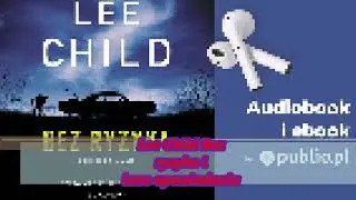 Lee Child Bez ryzyka i inne opowiadania