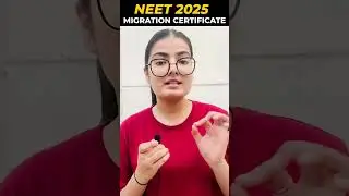 NEET 2025 Counselling : What is a Migration Certificate? #neet2025 #migrationcertificate