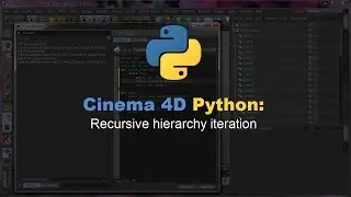 Cinema 4D Python: Recursive hierarchy iteration
