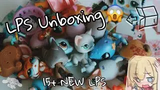 15+ New lps! LPS Unboxing/