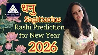 धनु - Sagittarius | Rashi Prediction for New Year 2026 | Astrology | Dr. Devangini Dave | Prediction