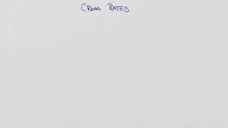 Exam 1 Prep - Cross Rate Calculations