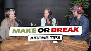 Make or BREAK Airbnb Tips!