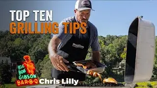 Top Ten Grilling Tips with Chris Lilly | GrillGrate