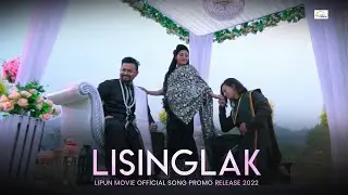 Lisinglak || Sunny, Suraj & Biju || LIPUN Movie Official Song Promo Release 2022