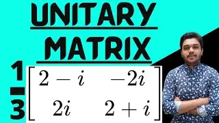 Unitary Matrix | Types of Matrices | Linear Algebra | Mathspedia |