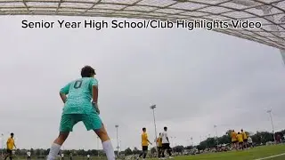 Senior Year High School/ Club Highlights Video