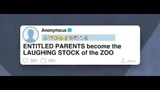 FULL STORY:ENTITLED PARENTS become the LAUGHING STOCK of the ZOO