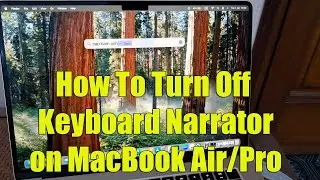 How To Turn Off Keyboard Narrator on MacBook Air/Pro