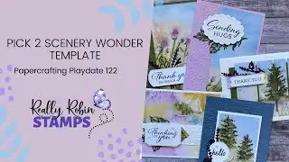 Robin's Pick 2 Scenery Wonder Template | Papercrafting Playdate 122
