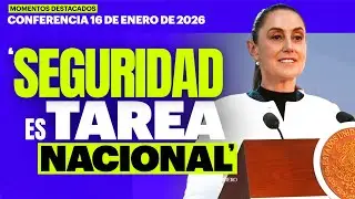 Sheinbaum rechaza PARTICIPACIÓN de CIA en OPERATIVOS vs NARCO | Mañanera 16 de Enero 2026