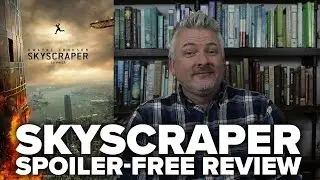Skyscraper (2018) Movie Review (No Spoilers) - Movies & Munchies