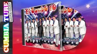 El Combo 10 - La Fuerza Musical | Disco Completo Cumbia Tube Santafesina