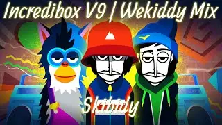 Incredibox V9 | Wekiddy Mix - Skibidy