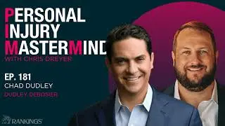 Personal Injury Mastermind -181. Chad Dudley, Dudley DeBosier Injury Lawyers