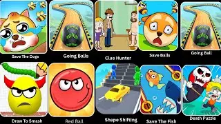 Save Balls,Lucky Balls,Save The Dogs,Draw To Smash,Red Balls,Clue Hunter,Save The Fish,Going Balls