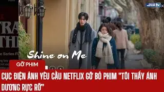 Cục Điện ảnh y&ecirc;u cầu Netflix gỡ bỏ phim 