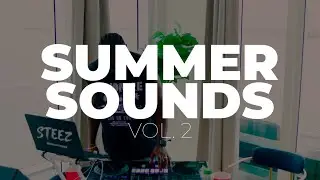 Afrobeats, Amapiano, 3-Step 2025 | Summer Sounds 2 by DJ STEEZ