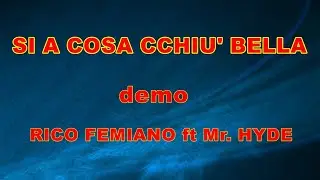 Si a cosa cchi&ugrave; bella Rico Femiano Base Karaoke DEMO