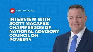 INTERVIEW WITH SCOTT MACAFEE | CHAIRPERSON OF NATIONAL ADVISORY COUNCIL ON POVERTY