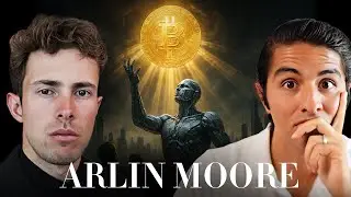 Bitcoin is God's Money, The AI Apocalypse & The Mark of The Beast (with Arlin Moore)