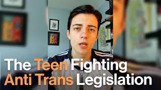 The Teen Fighting an Anti-Trans Bill