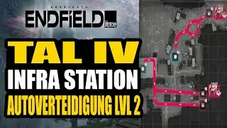 infra station auto verteidigung lvl 2 - Arknights Endfield