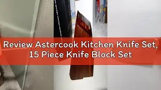 Review Astercook Kitchen Knife Set, 15 Piece Knife Block Sets with German 1.4116 Steel Sharper and R