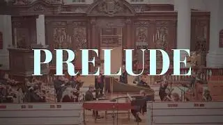The Harvard Baroque Chamber Orchestra presents - PRELUDE