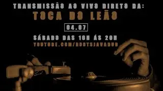 Toca do Leao 04/07/2020