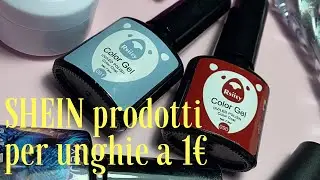 SHEIN PRODOTTI PER UNGHIE A 1€ |gel, colori, piant gel