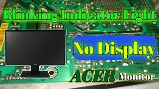 Easy To Fixed Acer Computer Monitor Blinking Indicator Light l No Display