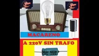 FACIL!! PONER A 230V RADIO ANTIGUA DE 125V A VALVULAS LAMPARAS MEDIANTE DIVISOR CAPACITIVO REACTIVO