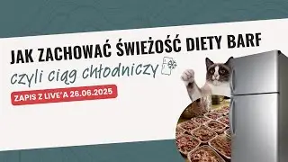 Jak zachować świeżość diety BARF? | CIĄG CHŁODNICZY